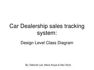 Car Dealership sales tracking system: