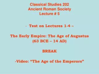 Classical Studies 202 Ancient Roman Society Lecture # 5