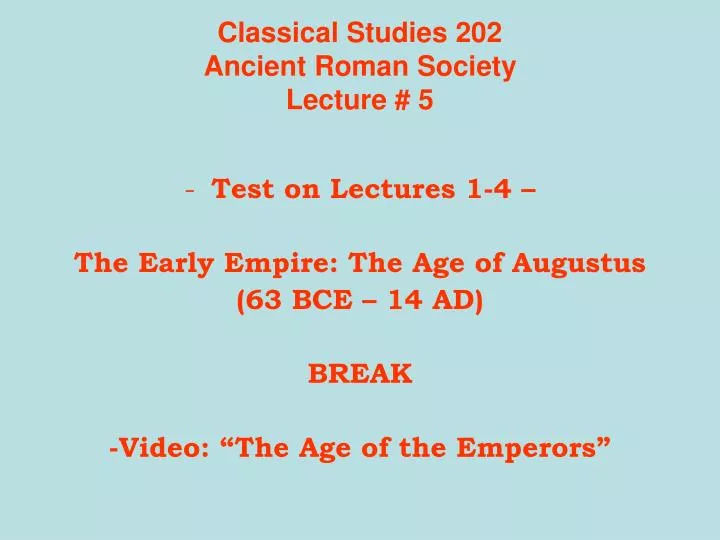 classical studies 202 ancient roman society lecture 5