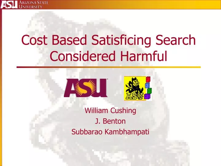 cost based satisficing search considered harmful
