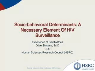 Socio-behavioral Determinants: A Necessary Element Of HIV Surveillance