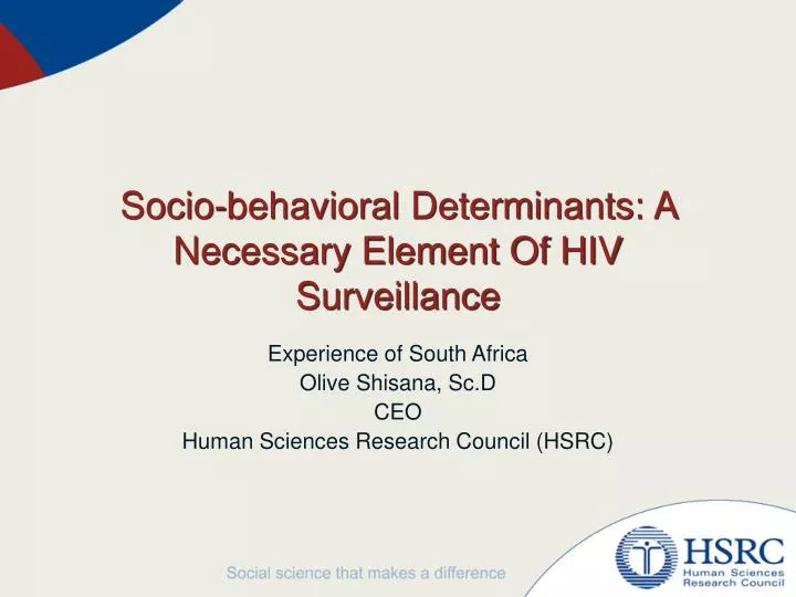 socio behavioral determinants a necessary element of hiv surveillance