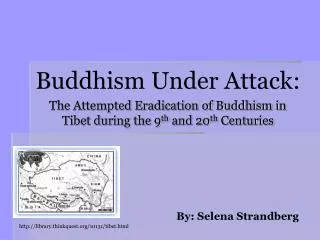 Buddhism Under Attack: