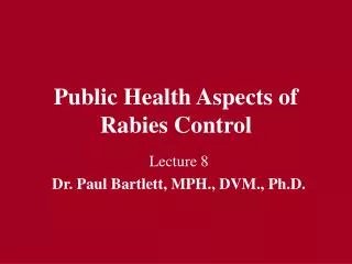 Public Health Aspects of Rabies Control