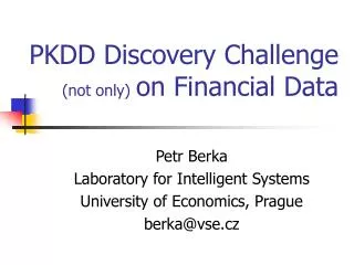 PKDD Discovery Challenge (not only) on Financial Data