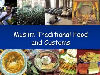 Muslim Traditional Food and Customs