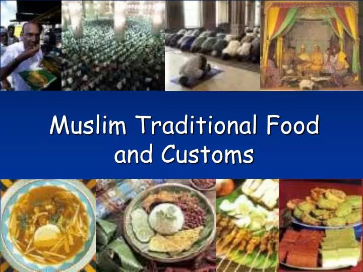 muslim traditional food and customs