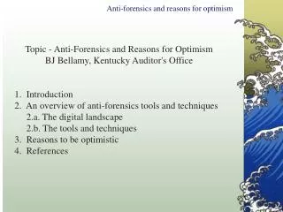 Anti-forensics and reasons for optimism