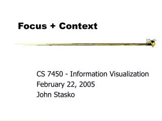 Focus + Context