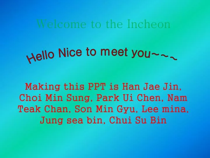 welcome to the incheon