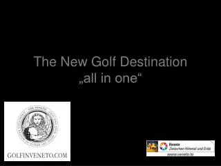 The New Golf Destination „all in one“