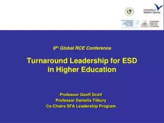 6 th Global RCE Conference Turnaround Leadership for ESD in Higher Education