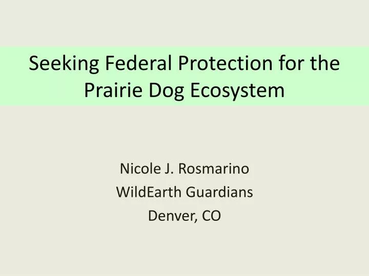 seeking federal protection for the prairie dog ecosystem