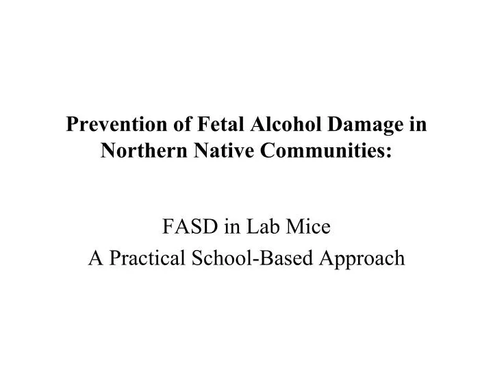 prevention of fetal alcohol damage in northern native communities