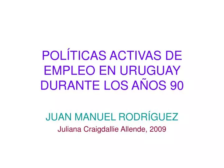 pol ticas activas de empleo en uruguay durante los a os 90