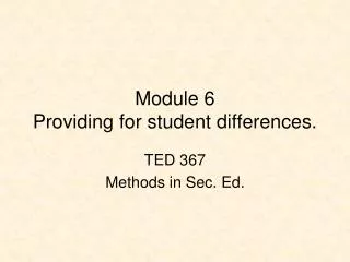 Module 6 Providing for student differences.