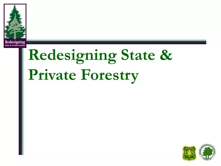 redesigning state private forestry