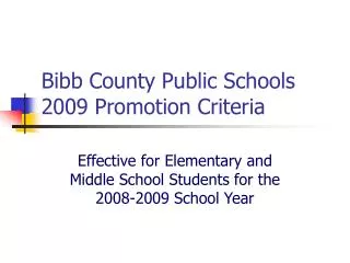 Bibb County Public Schools 2009 Promotion Criteria