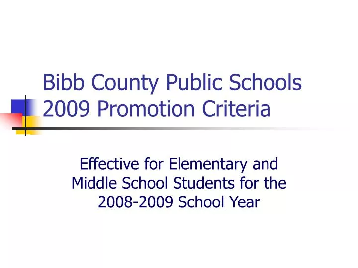 bibb county public schools 2009 promotion criteria