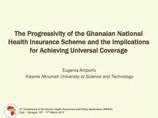 The Progressivity of the Ghanaian National Health Insurance Scheme and the Implications for Achieving Universal Coverage