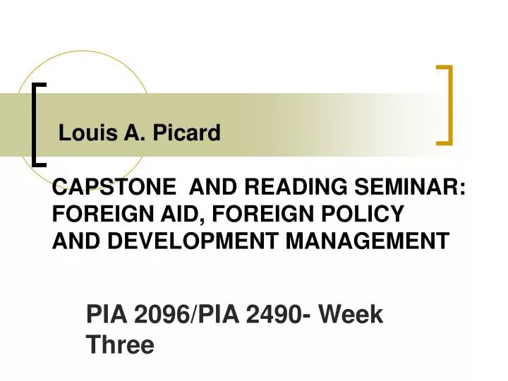 louis a picard capstone and reading seminar foreign aid foreign policy and development management
