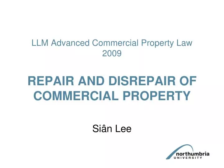 llm advanced commercial property law 2009 repair and disrepair of commercial property
