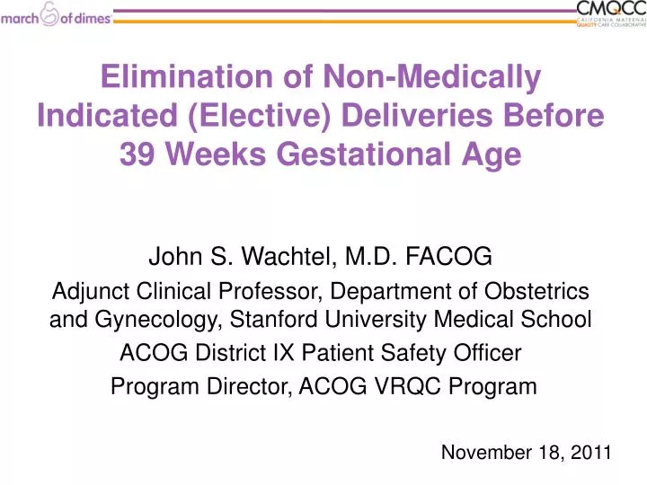 elimination of non medically indicated elective deliveries before 39 weeks gestational age