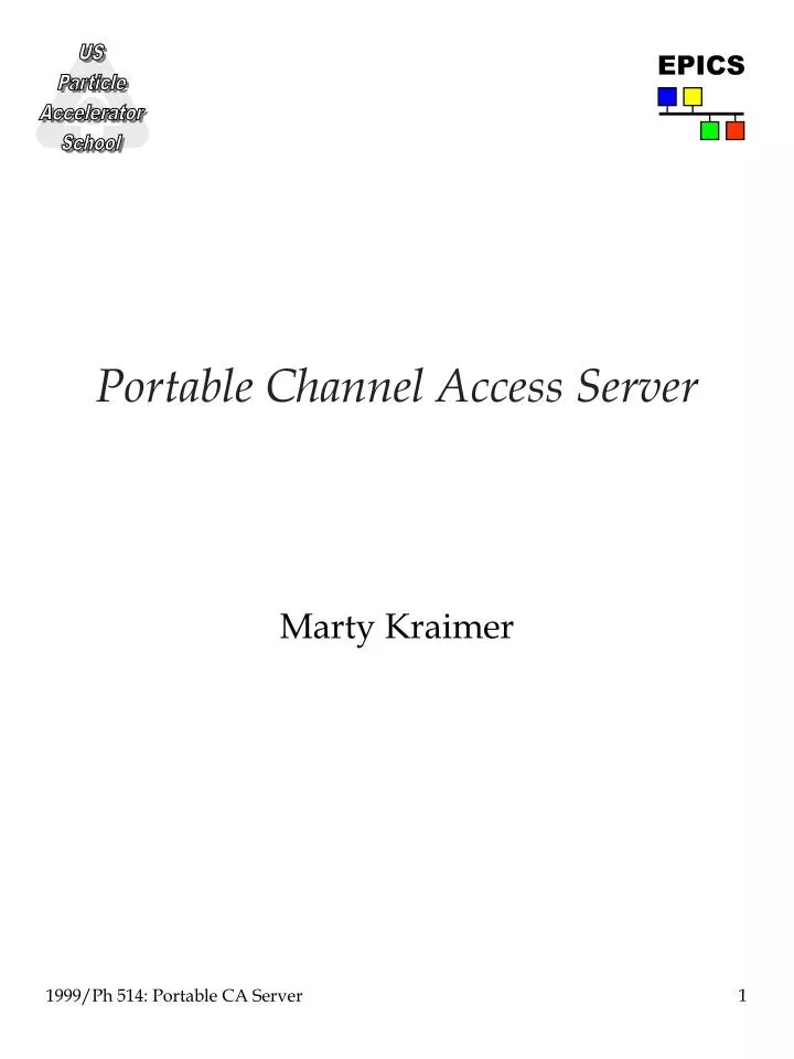portable channel access server