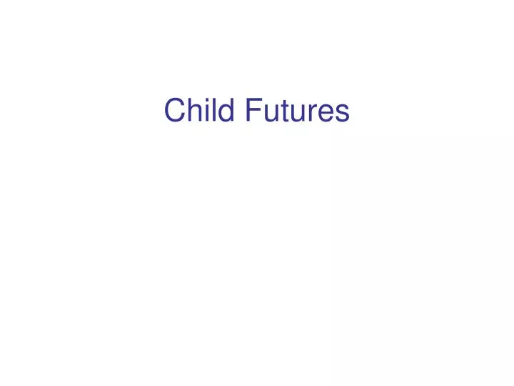 child futures