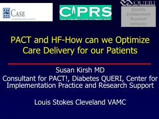 PACT and HF-How can we Optimize Care Delivery for our Patients