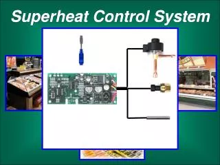 Superheat Control System