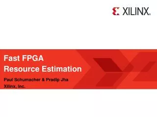 Fast FPGA Resource Estimation