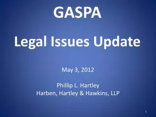 GASPA Legal Issues Update