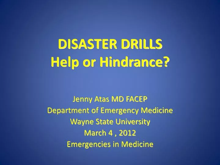 disaster drills help or hindrance