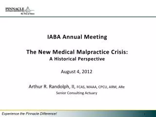 IABA Annual Meeting The New Medical Malpractice Crisis: A Historical Perspective
