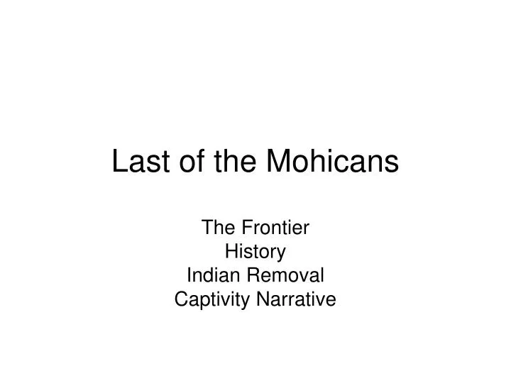 last of the mohicans