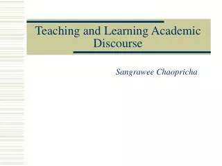 Teaching and Learning Academic Discourse