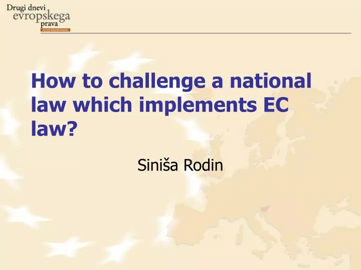 how to challenge a national law which implements ec law