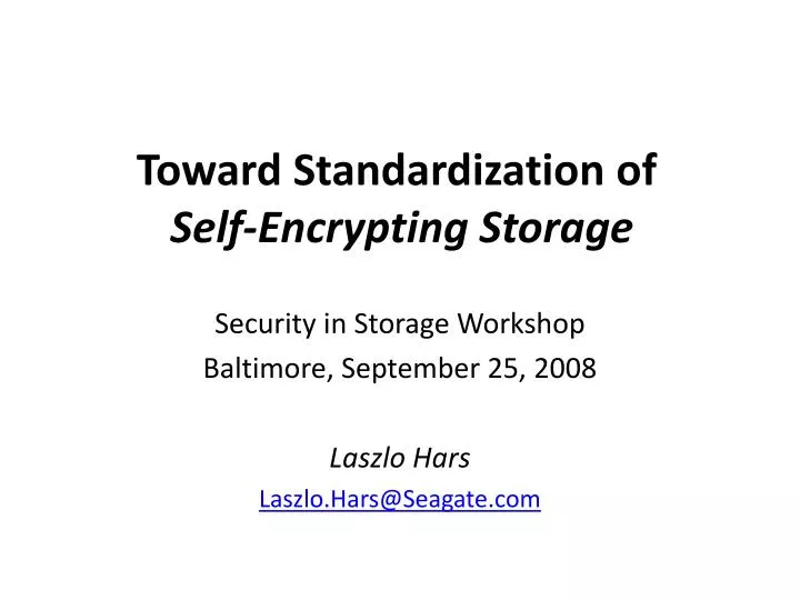 toward standardization of self encrypting storage