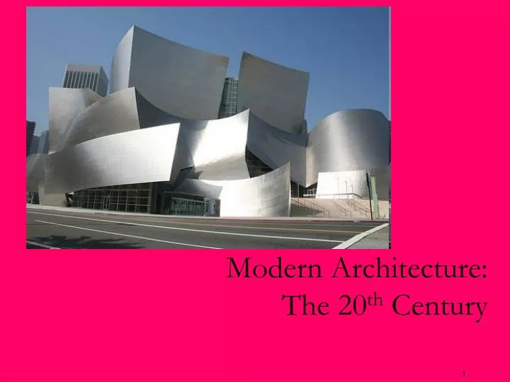 modern architecture the 20 th century