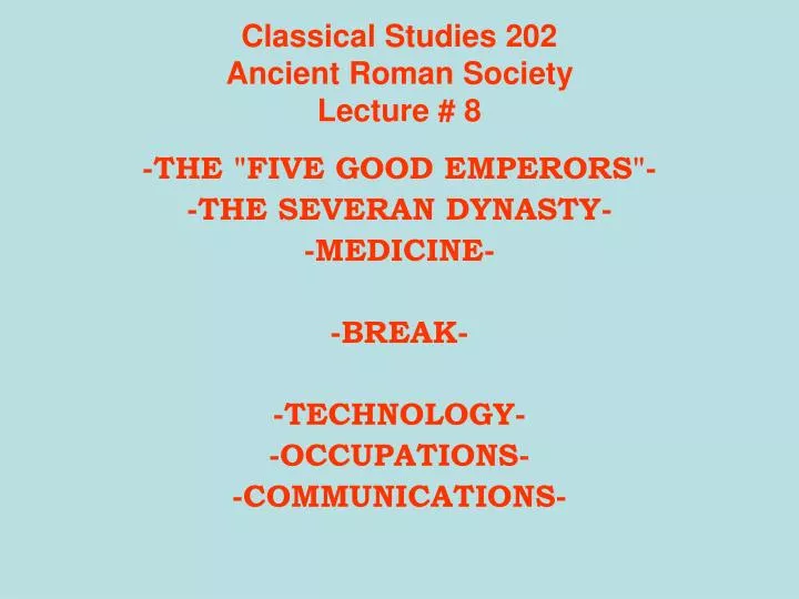 classical studies 202 ancient roman society lecture 8
