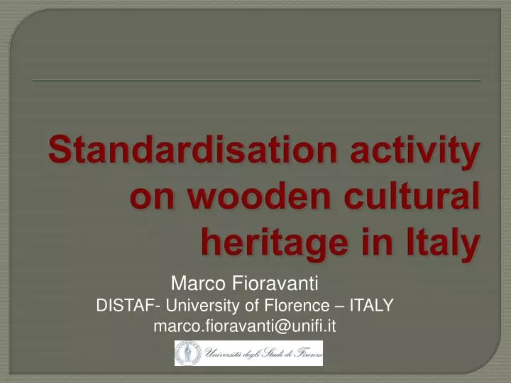 standardisation activity on wooden cultural heritage in italy