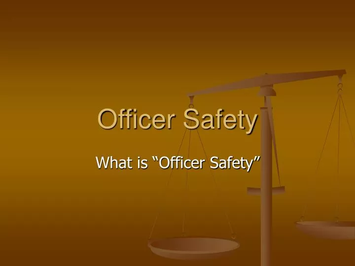 officer safety