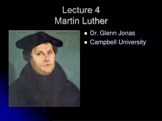 Lecture 4 Martin Luther