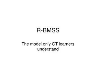 R-BMSS