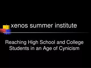 xenos summer institute