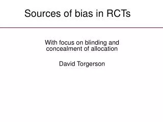 Sources of bias in RCTs