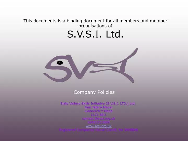 this documents is a binding document for all members and member organisations of s v s i ltd