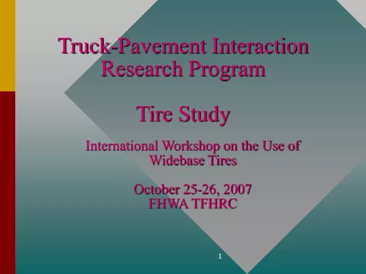 truck pavement interaction research program tire study