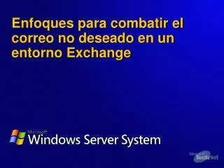 enfoques para combatir el correo no deseado en un entorno exchange